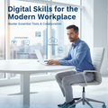 Digital Skills for the Modern Workplace